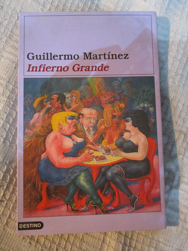 Guillermo Martínez - Infierno Grande