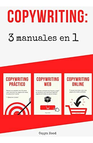 Libro: Copywriting: 3 Manuales En 1 (spanish Edition)