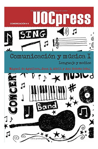 Libro Comunicacion Y Musica I . Lenguaje Y Medios  De Aguile