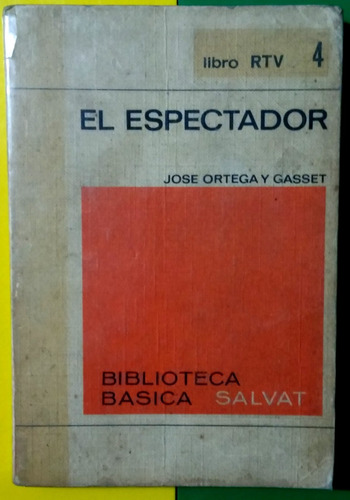 El Espectador - Jorge Ortega Y Gassete 1970 Salvat