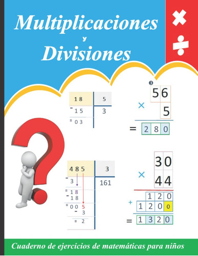 Libro: Multiplicaciones Y Divisiones De Varias Cifras: Cuade