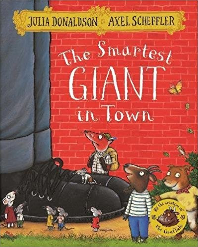 The Smartest Giant In Town - Julia Donaldson, De Donaldson 