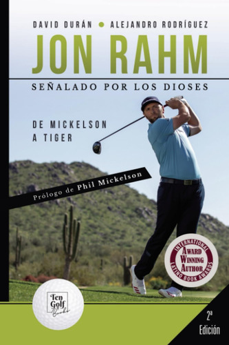 Libro: Jon Rahm Señalado Por Los Dioses: De Mickelson A