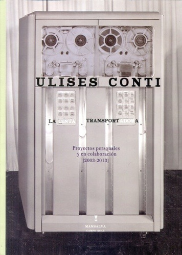 La Cinta Transportadora - Ulises Conti