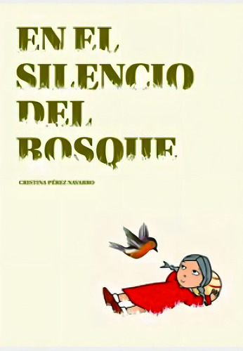 En El Silencio Del Bosque
