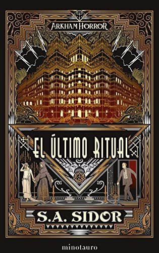 El último ritual, de S. A. Sidor. Editorial Minotauro, tapa blanda en español, 2022