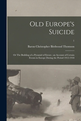 Libro Old Europe's Suicide: Or The Building Of A Pyramid ...