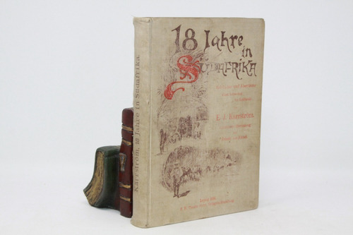 18 Jahre In Sudafrika - Libro Viajes Alemán - Ed Dieter 1899
