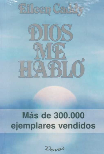 Libro: Dios Me Hablo - Eileen Caddy