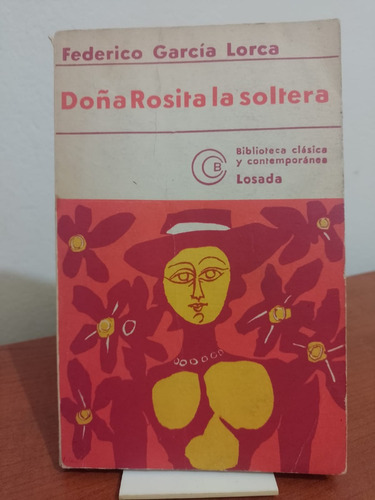 Doña Rosita La Soltera - Federico Garcia Lorca