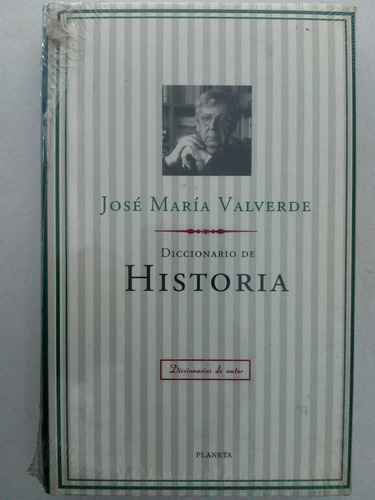 Diccionario De Historia. José María Valverde. Planeta