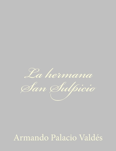 Libro: La Hermana San Sulpicio (edición En Español)