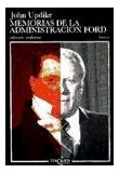 Libro Memorias De La Administracion Ford (coleccion Andanzas