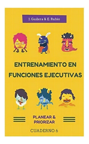 Entrenamiento En Funciones Ejecutivas...., De Guilera, Ja. Editorial Createspace Independent Publishing Platform En Español