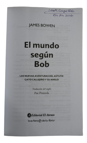 El Mundo Según Bob: Nuevas Aventuras De Un Hombre Y Su Ac235 (Usado)