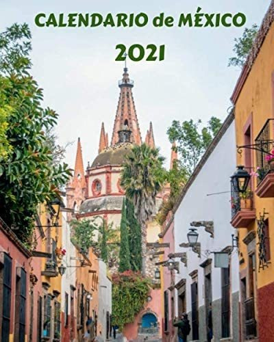 Libro: Calendario De México 2021: Calendario Mensual 2021 De