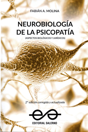 Neurobiologia De Psicopatia -aspectos Biologicos Y Juridicos