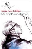 Libro Objetos Nos Llaman (biblioteca Breve) - Millas Juan Jo