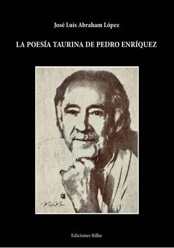 La Poesãâa Taurina De Pedro Enrãâquez, De Abraham López, José Luis. Editorial Ediciones Rilke En Español