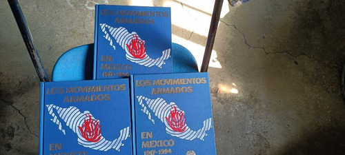 Los Movimientos Armados En México 1917-1994