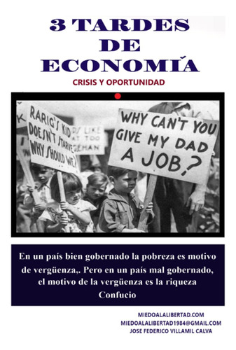 Libro: 3 Tardes De Economia: Crisis Y Oportunidad (spanish E
