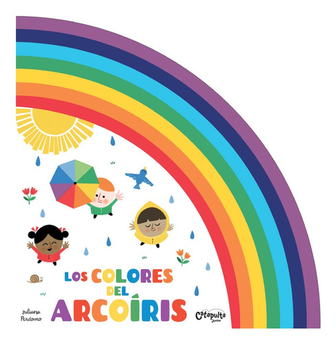 Los Colores Del Arcoíris - Juliana Perdomo