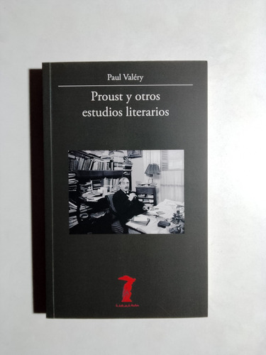 Paul Valéry - Proust Y Otros Estudios Literarios 