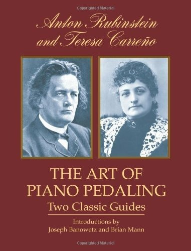 Libro The Art Of Piano Pedaling: Two Classic Guides