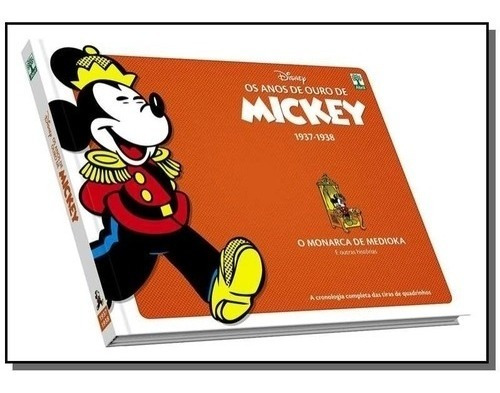 Livro Os Anos De Ouro De Mickey 1937-1938 - Monarca De Medio