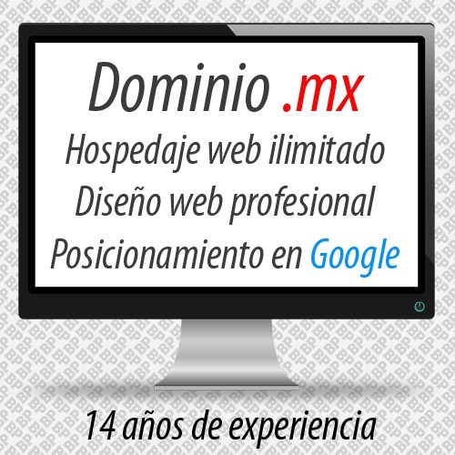 Dominio .mx + Hospedaje Web + Diseño + Posicionamiento Web