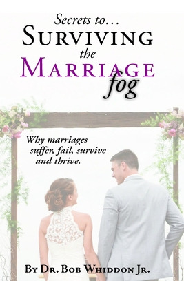 Libro Secrets To Surviving The Marriage Fog: Why Marriage...