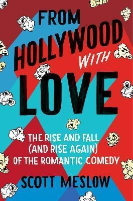 Libro From Hollywood With Love : The Rise And Fall (and R...