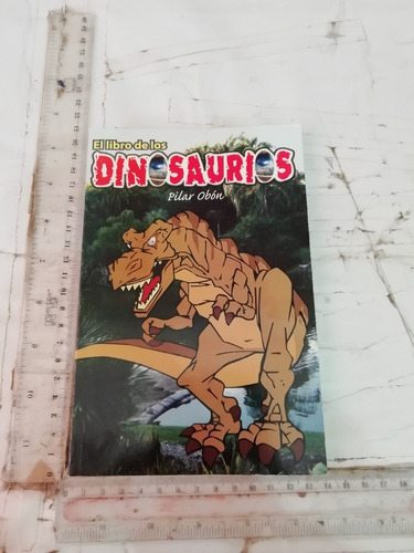 El Libro De Los Dinosaurios Pilar Obon