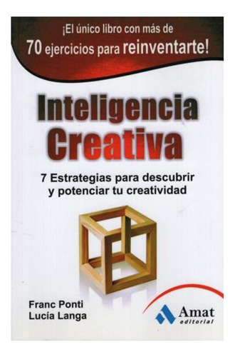 Libro Inteligencia Creativa 7 Estrategias Para Descubrir Y 