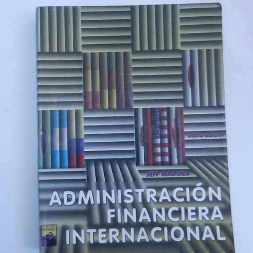 Administracion Financiera Internacional, Jeff Madura, Ed. Th