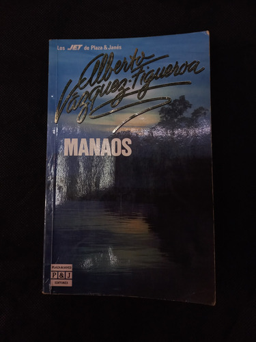 Manaos - Alberto Vazquez Figueroa