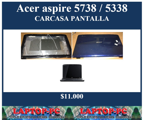 Carcasa Pantalla Acer Aspire 5738 / 5338