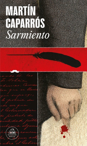 Sarmiento, De Martín Caparrós. Editorial Literatura Random House, Tapa Blanda En Español, 2022