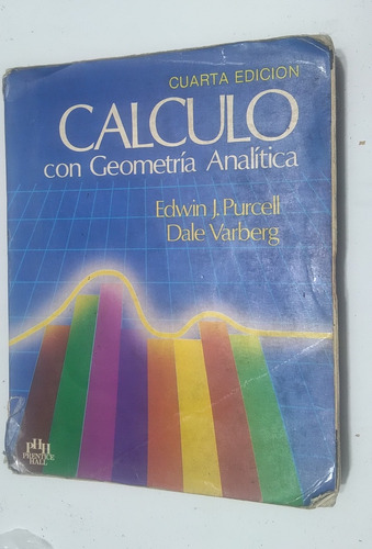 Cálculo Con Geometría Analítica Edwin Purcell Dale Varberg (Usado)