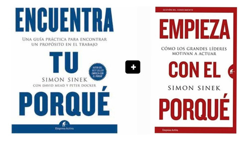 Empieza Con El Porqué + Encuentra Tu Porqué - Simon Sinek