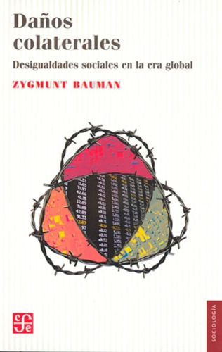 Daños Colaterales - Desigualdades Sociales En La Era Global