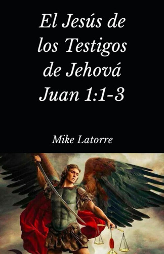 Libro El Jesús Testigos Jehová Juan 1:1-3 (spanish