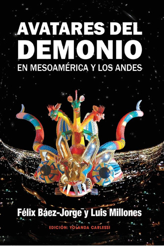 Libro: Avatares Del Demonio Mesoamérica Y Andes: : (ed