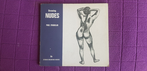 Libro Drawing Nudes By Paul D'aguilar