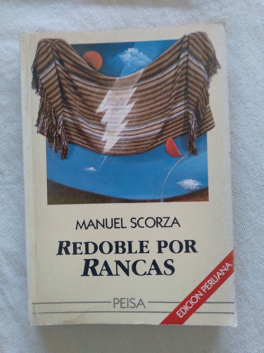 Redoble Por Rancas. Manuel Scorza