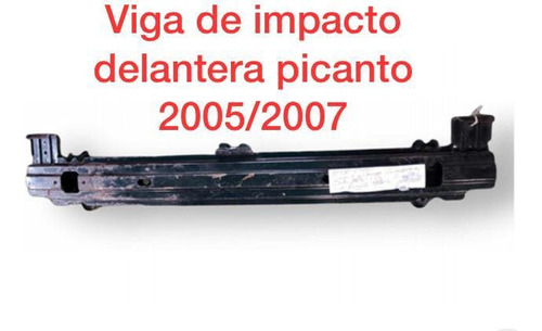 Viga O Barra De Impacto Delantera De Picanto 2005-2008origin