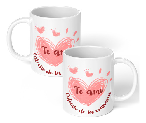 Taza Te Amo Cafecito De La Mañana Blanco Cafecito