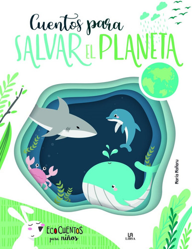 Libro Cuentos Para Salvar El Planeta - Vv.aa.