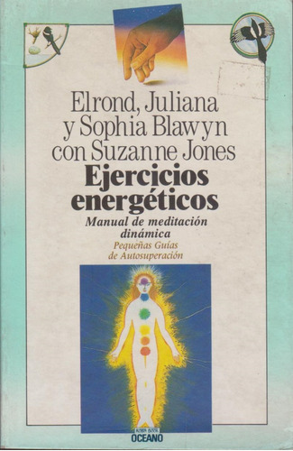 Ejercicios Energéticos Manual De Meditación Dinámica Oceano