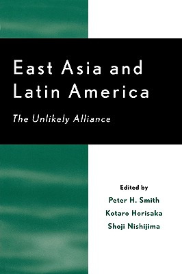 Libro East Asia And Latin America: The Unlikely Alliance ...